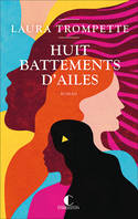 Huit battements d'ailes, Roman