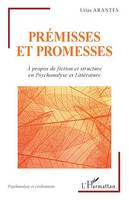 Prémisses et promesses, À propos de fiction et structure en Psychanalyse et Littérature