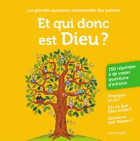 Et qui donc est Dieu ?, Les grandes questions existentielles des enfants