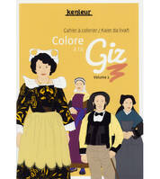 Colore à ta Giz tome 2