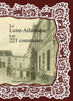 La Loire-Atlantique, les 221 communes