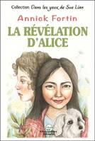 Dans les yeux de Sue Lian, La révélation d'Alice