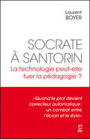 Socrate à Santorin. La technologie peut-elle tuer la pédagogie ?, « Quand le prof devient correcteur automatique: un combat entre l'écran et le stylo »