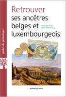 RETROUVER SES ANCETRES BELGES ET LUXEMBOURGEOIS