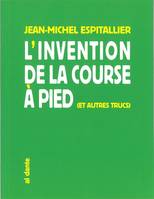 L'invention de la course à pieds