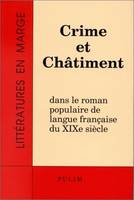 Crime et châtiment dans le roman populaire de langue française du 19e siècle, Colloque international, Limoges, mai 1992