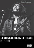LE REGGAE DANS LE TEXTE - 1967-1988