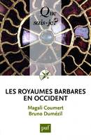 Les royaumes barbares en Occident