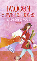 Fashion circus, roman