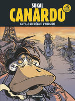 Une enquête de l'inspecteur Canardo., 10, Canardo (Tome 10) - La fille qui rêvait d'horizon, CANARDO