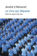 Le clou qui dépasse, récit d'un prêtre-ouvrier au Japon