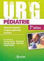Urg' pédiatrie, Toutes les situations d'urgence pédiatrique en poche !