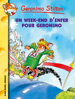 Geronimo Stilton, 18, Un week-end d'enfer pour Geronimo n°18