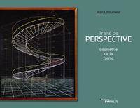 TRAITE DE PERSPECTIVE - GEOMETRIE DE LA FORME