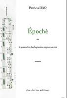 Épochè, Ou le peintre fou, lui, le pianiste migrant, et moi