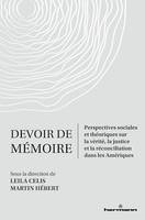 Devoir de mémoire, Perspectives sociales et théoriques sur la vérité, la justice, la réconciliation dans les Amériques