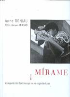 ¡ Mírame ! - je regarde des hommes qui ne me regardent pas, je regarde des hommes qui ne me regardent pas