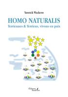 Homo Naturalis – Terriennes & Terriens, vivons en paix