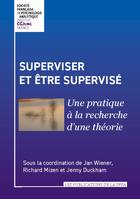 Supervisé et être supervisé, Une pratique à la recherche d'une théorie