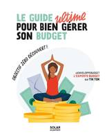 Le guide ultime pour bien gérer son budget