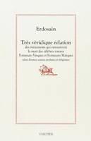 Très véridique relation des événements qui entourèrent la mort des célèbres toreros Fortunato Vásquez et Fortunato Márquez, selon diverses sources profanes et religieuses, Selon diverses sources profanes et religieuses