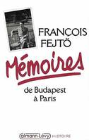 Mémoires de Budapest à Paris, de Budapest à Paris
