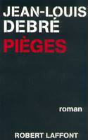 Pièges, roman