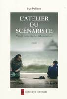 L'atelier du scénariste, 20 secrets de fabrication