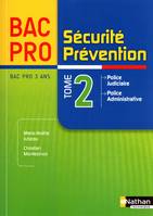 Sécurité Prévention Tome 2 Livre de l'élève, Volume 2, Police judiciaire, police administrative