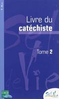 Tome 2, Sel de vie : 7-9 ans : livre du catéchiste, 7-9 ans