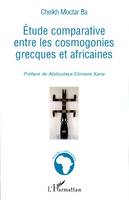 Etude comparative entre les cosmogonies grecques et africaines