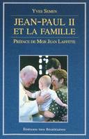 Jean-Paul II et la famille / le couple et la famille