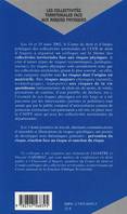 Les collectivités territoriales face aux risques physiques, actes du colloque organisé à l'UFR de droit d'Angers les 13 et 14 mars 2002