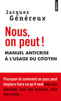 Nous, on peut !, Manuel anticrise à l'usage du citoyen