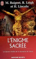 L'énigme sacrée, LE SECRET REVELE DE LA DYNASTIE DE JESUS