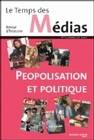 Le Temps des Médias n°10, Peopolisation et Politique (ouvrage collectif)