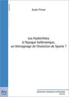 Les Hyakinthies à l'époque hellénistique, un témoignage de l'évolution de Sparte ?