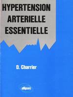 Hypertension artérielle essentielle, une réflexion sur sa prise en charge