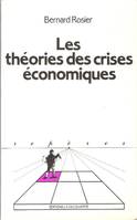 Les théories des crises économiques