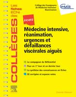 Fiches Médecine Intensive, réanimation, urgences et défaillances viscérales aiguës, Les fiches ECNi et QI des Collèges