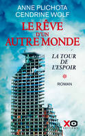 Le Rêve d'un autre monde - Tome 1