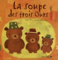 SOUPE DES TROIS OURS (LA)