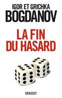 La fin du hasard