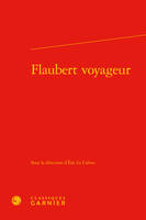 Flaubert voyageur