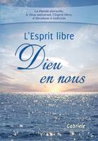 L'Esprit libre  -   Dieu en nous