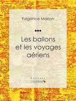 Les ballons et les voyages aériens, Enyclopédie sur les moyens de transports