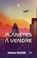 1, Planètes à vendre 1, Tome 1