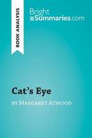 Cat's Eye by Margaret Atwood (Book Analysis), Detailed Summary, Analysis and Reading Guide