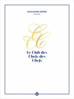 Guillaume Gomez présente le Club des chefs des chefs