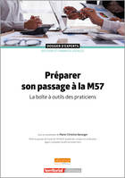 Préparer son passage à la M57, La boîte à outils des praticiens